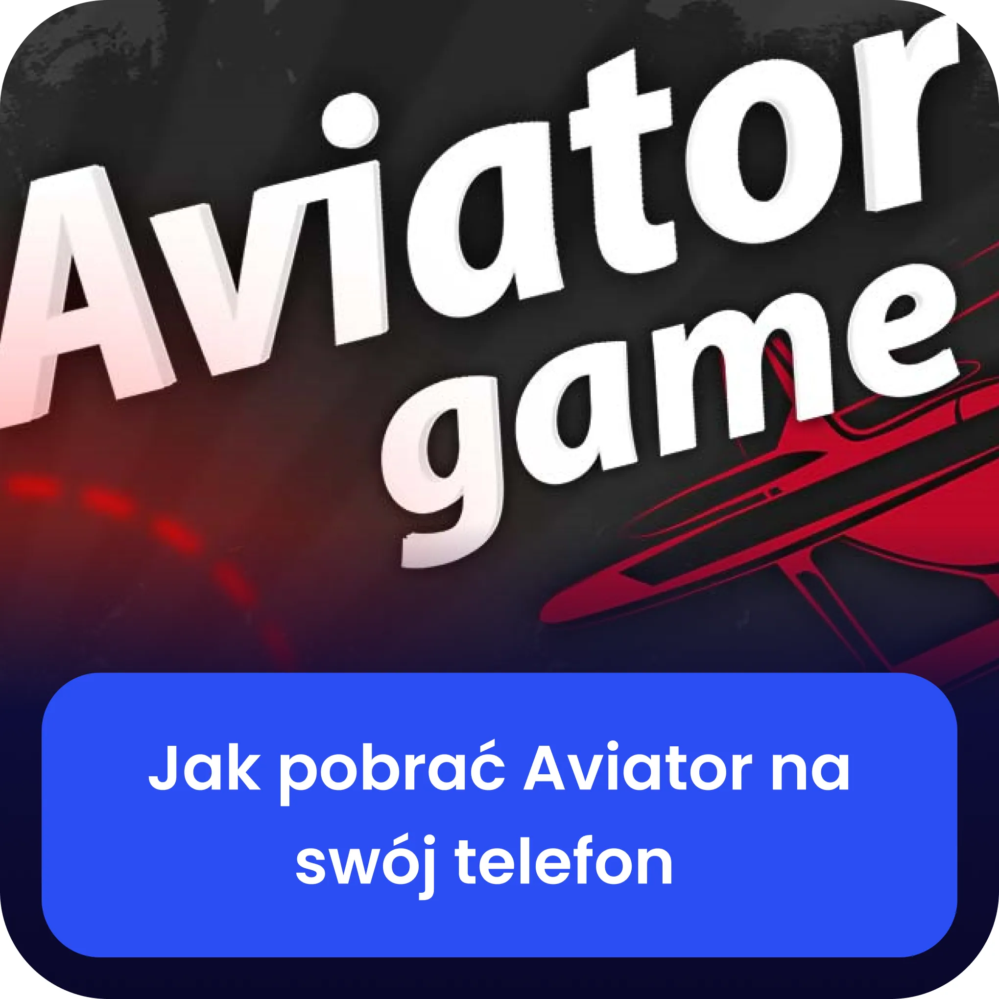 aviator pobierz na telefon